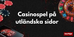 Utländska Spelsidor En Djupdykning i Online Casinovärlden Utländska Spelsidor En Djupdykning i Online Casinovärlden
