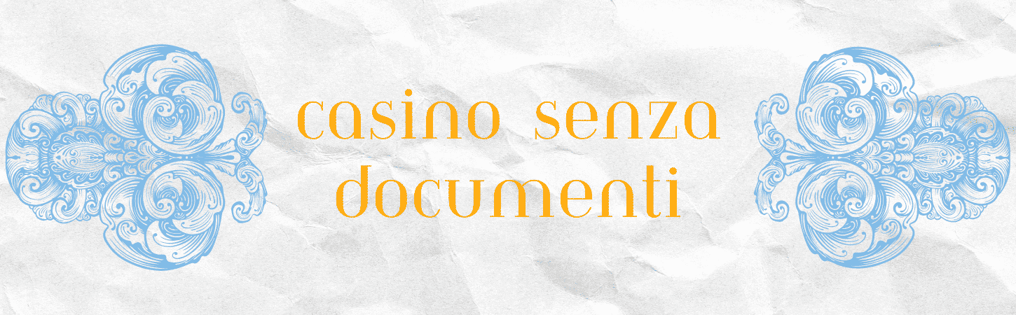 Casino senza Documenti Giocare in Sicurezza e Anonimato