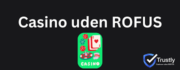 Spil på Casinoer uden ROFUS - Oplev Friheden