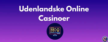 Udenlandske Online Casino En Guide til Spil og Bonusser 796005987