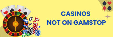 Which Casinos Are Not on GamStop A Comprehensive Guide