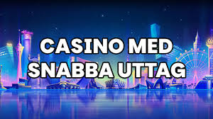 Casino med Snabba Uttag - Spela och Ta Ut Pengar i Farten