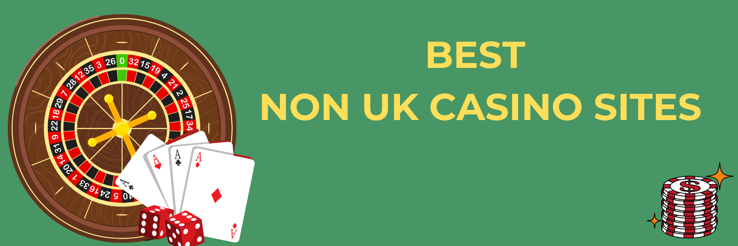 Exploring the Best Non-UK Casino Sites Your Guide to Online Gaming