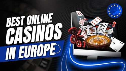 The Best European Casino Sites Your Guide to Online Gaming