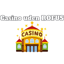 Casino Online Uden Om Rufus - Din Guide til Spil og Underholdning